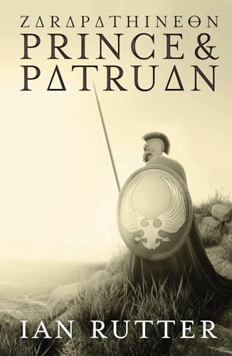 Prince and Patruan: Part One of the Zarapathineon Series