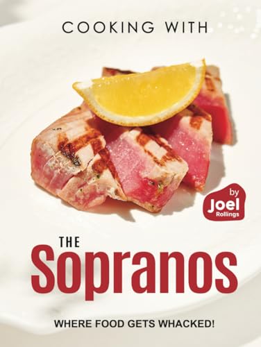 Cooking with The Sopranos: Where Food Gets Whacked!