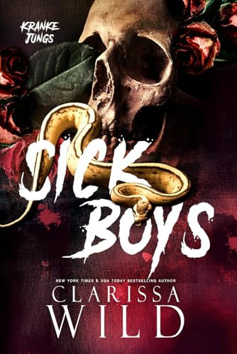 Sick Boys: Kranke Jungs (Dark Bully Roman) (Spine Ridge University (Deutsch))