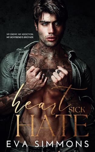 Heart Sick Hate (Twisted Roses)