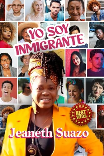 YO SOY INMIGRANTE: PACIENCIA Y FE