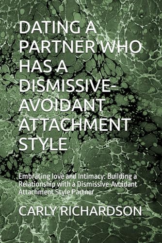 Dating a Partner Who Has a Dismissive-Avoidant Attachment Style