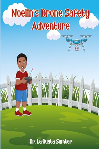 Noelin's Drone Safety Adventure
