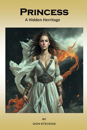 Princess A Hidden Heritage: A Fantasy Adventure