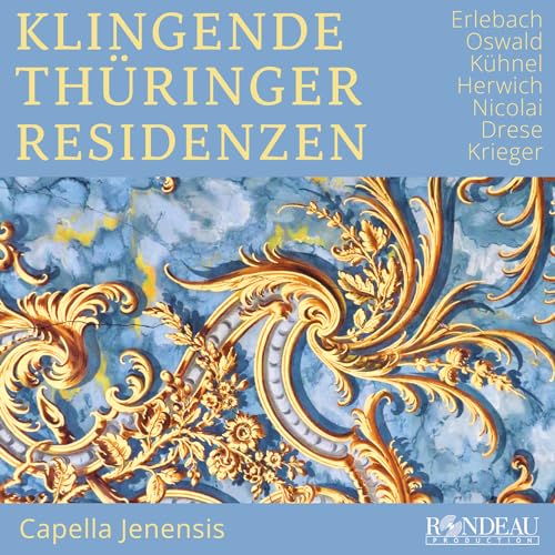 Klingende Thuringer Residenzen