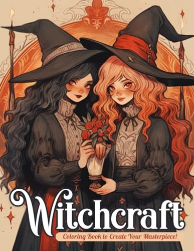 Witchcraft Coloring Book: Channel Your Creative Energy and Discover the World of Plants, Herbs, Crystals, and Beyond