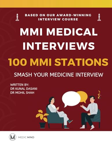 MMI Medical Interviews: 100 MMI Stations: Smash Your Medical School Interview (MMI Medicine Interviews: Smash Your Medical Interview)