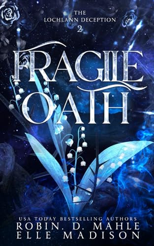 Fragile Oath (The Lochlann Deception)