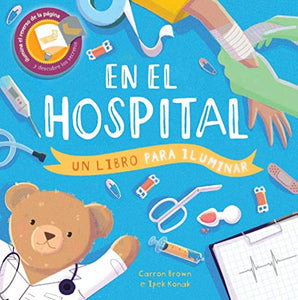 En El Hospital (Un Libro Para Iluminar) 