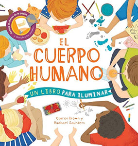 El Cuerpo Humano (Un Libro Para Iluminar) 