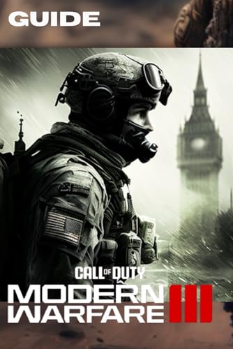 Call of Duty Modern Warfare 3 Strategy Guide: Walkthroughs, Stratégies, Emplacements des Armes/Objets, Astuces et Conseils