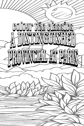 A Distinguished Provincial at Paris