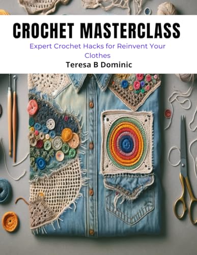 Crochet Masterclass