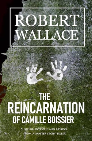 The Reincarnation of Camille Boissier (The Vengeance Series)