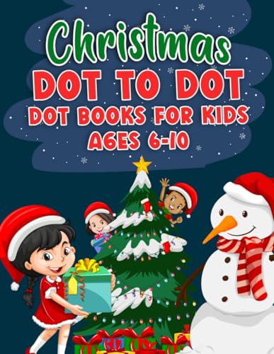 Christmas Dot to Dot Books for Kids Ages 6-10 : Semple Christmas Dot to Dot Puzzles 50 Christmas and Winter Themed Pages with Santa, Snowman, Christmas Trees, Reindeer, and More (Christmas Activity Books for Kids)