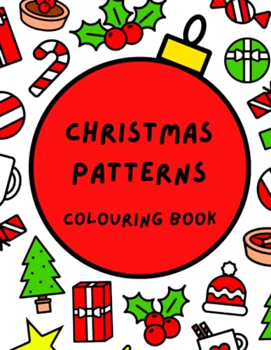 Christmas Patterns Colouring Book (Satisfying Patterns Colouring Books)