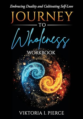 Journey to Wholeness Workbook