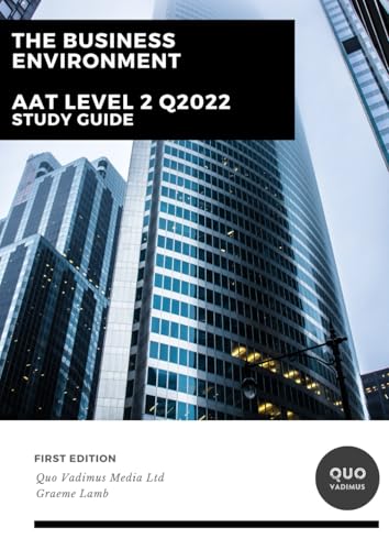 The Business Environment (AAT Level 2 Q2022 Study Guides)