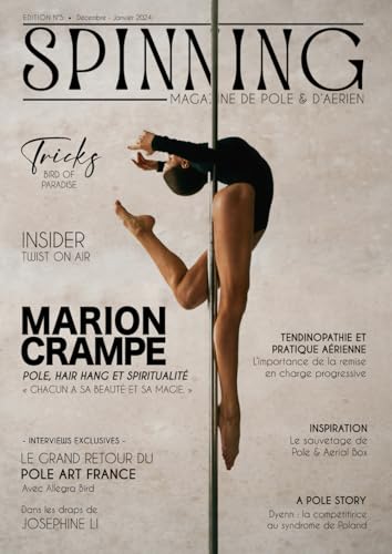 SPINNING Magazine #5 - décembre/janvier2024: Le magazine de pole et d'aérien