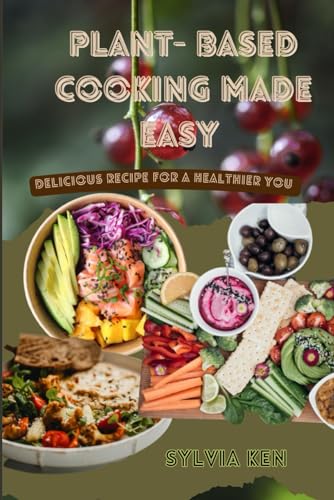 Plant - based cooking made easy