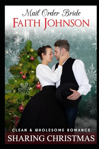 Sharing Christmas (Christmas Mail Order Brides)