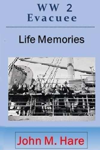 WW2 Evacuee - Life Memories