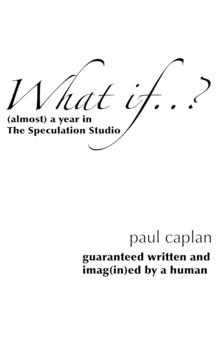 What if..? (almost) a year in The Speculation Studio