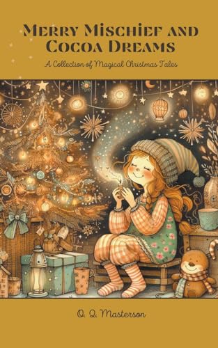 Merry Mischief and Cocoa Dreams