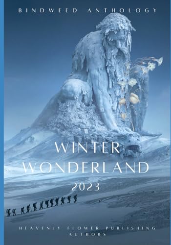 Winter Wonderland 2023: Bindweed Anthology