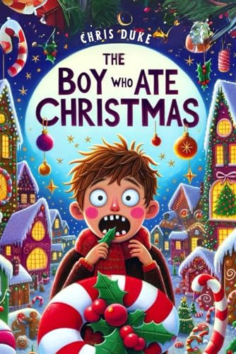 The Boy Who Ate Christmas