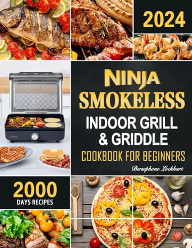 Ninja Smokeless Indoor Grill & Griddle Cookbook