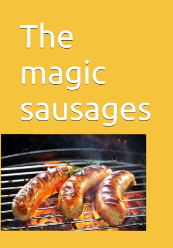 The magic sausages
