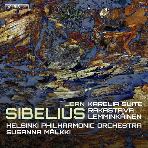 Jean Sibelius: Karelia Suite; Rakastava; Lemminkainen