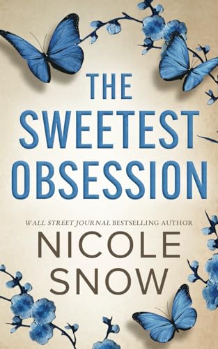 The Sweetest Obsession: A Small Town Grumpy Sunshine Romance (Dark Hearts of Redhaven)