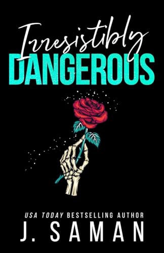 Irresistibly Dangerous