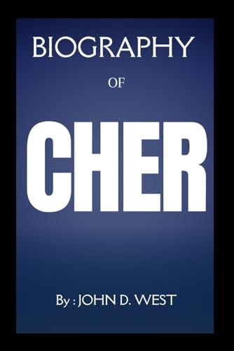 THE BIOGRAPHY OF Cher