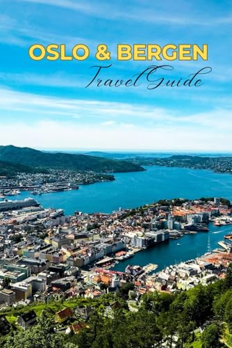 Oslo and Bergen Travel guide