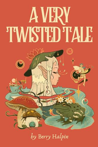 A Very Twisted Tale