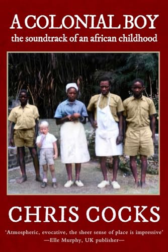 A Colonial Boy: the soundtrack of an african childhood