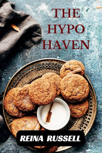 THE HYPO HAVEN: Nourishing Meals to Tame Reactive Hypoglycemia