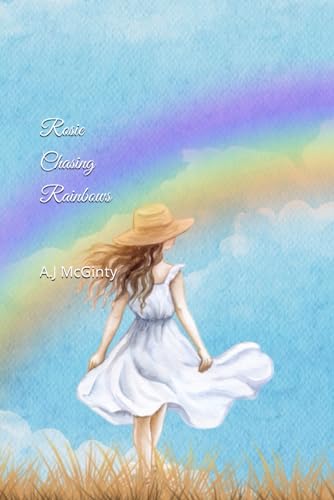 Rosie Chasing Rainbows