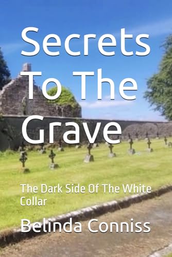 Secrets To The Grave