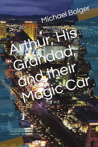 Arthur, His Grandad, and their Magic Car
