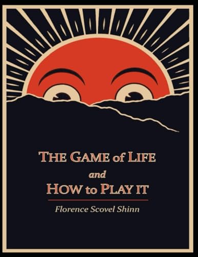 The Game of Life and How to Play It