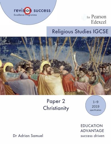 IGCSE Religious Studies Paper 2: Christianity: for the Pearson Edexcel Exam (revisionsuccess)