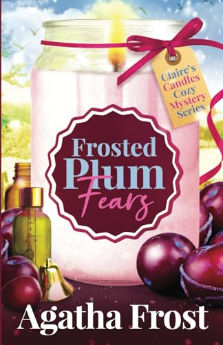 Frosted Plum Fears (Claire's Candles Cozy Mystery)
