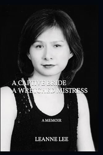 A Captive Bride a Wretched Mistress
