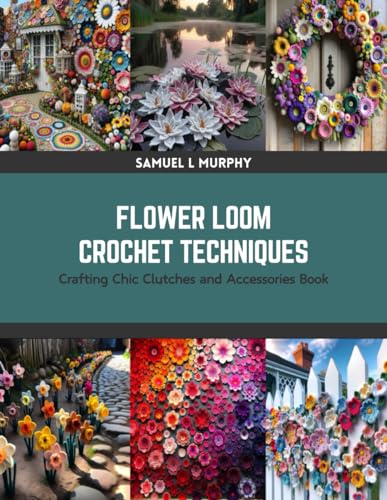 Flower Loom Crochet Techniques