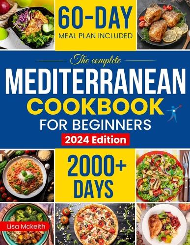 The Complete Mediterranean Diet Cookbook for Beginners