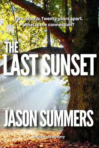 The Last Sunset: Australian Crime Mystery (A Nick Vada Thriller)